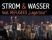 Konzert: STROM & WASSER feat. REFUGEES „Lagertour“