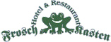 Hotel und Restaurant Froschkasten