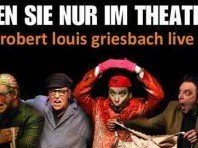 "griesbach live (!)" - Kabarett mit Robert Louis Griesbach