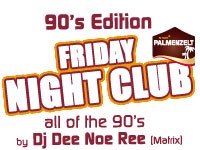 Friday Night Club – 90’s Edition