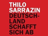 Thilo Sarrazin: Deutschland schafft sich ab
